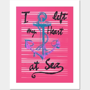 I LEFT MY HEART AT SEA Posters and Art